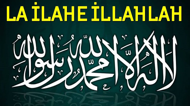 la ilahe illallah